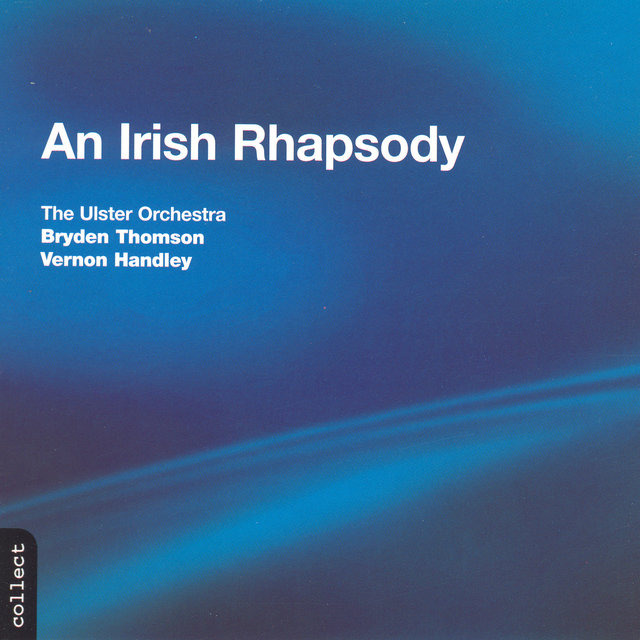 Stanford:  Irish Rhapsody No. 5 / Bax: In the Faery Hills / Harty: Londonderry Air