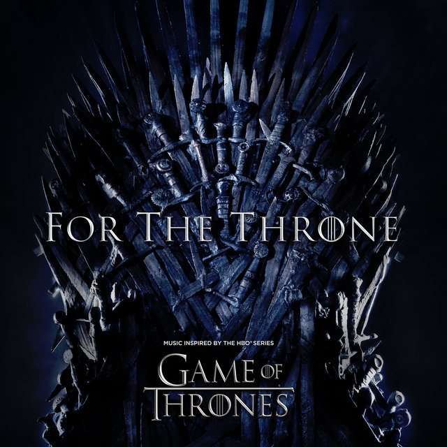Kingdom of One (from For The Throne (Music Inspired by the HBO Series Game of Thrones))