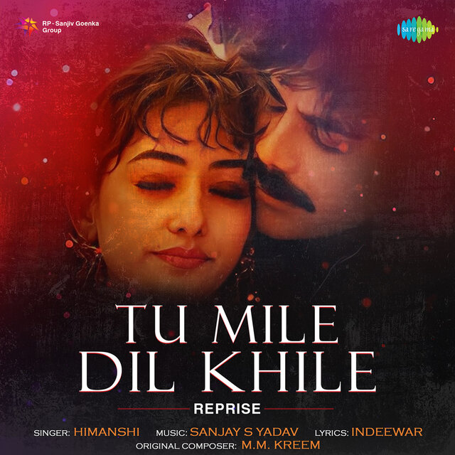 Tu Mile Dil Khile (From 