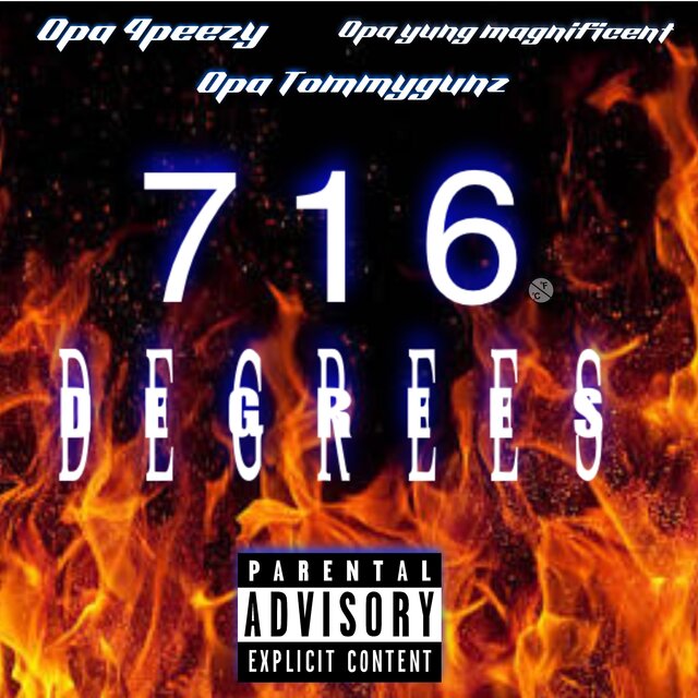 716 degrees (feat. OPA 4peezy & OPA Yung magnificent)