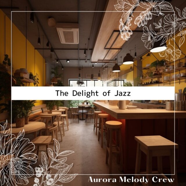 The Delight of Jazz