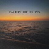 Capture The Feeling