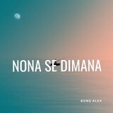 Nona Se Dimana