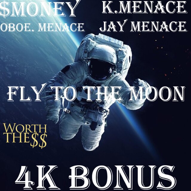 FLY TO THE MOON (feat. $MONEY, OBOE.MENACE, K.MENACE & JAY.MENACE)