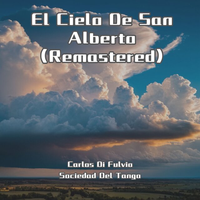 El Cielo De San Alberto (Remastered)