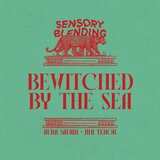 Bewitched By The Sea (E-The-Hot's Sunday Bass Mix)