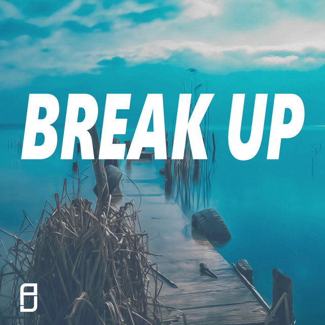 Break Up