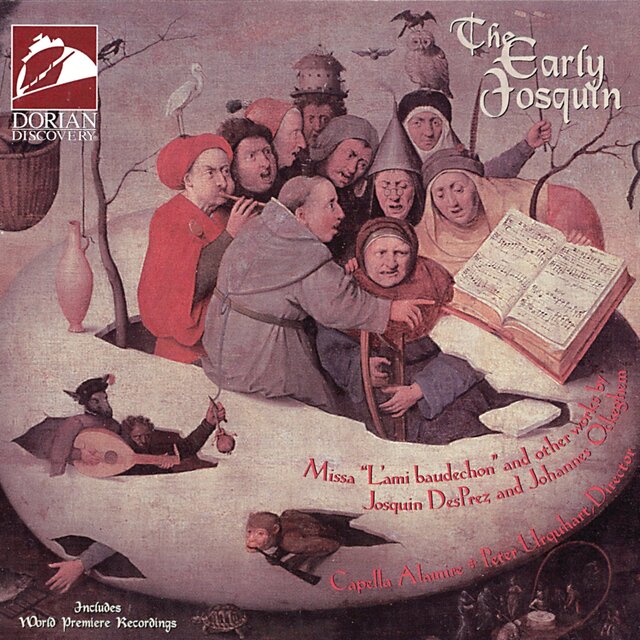 Josquin Des Prez: Magnificat / Missa L'Ami Baudechon / Credo / Ockeghem, J.: Credo (The Early Josquin)