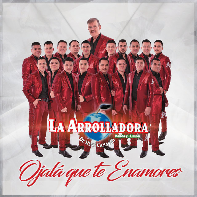 Ojalá Que Te Enamores by La Arrolladora Banda El Limón De René Camacho on  TIDAL