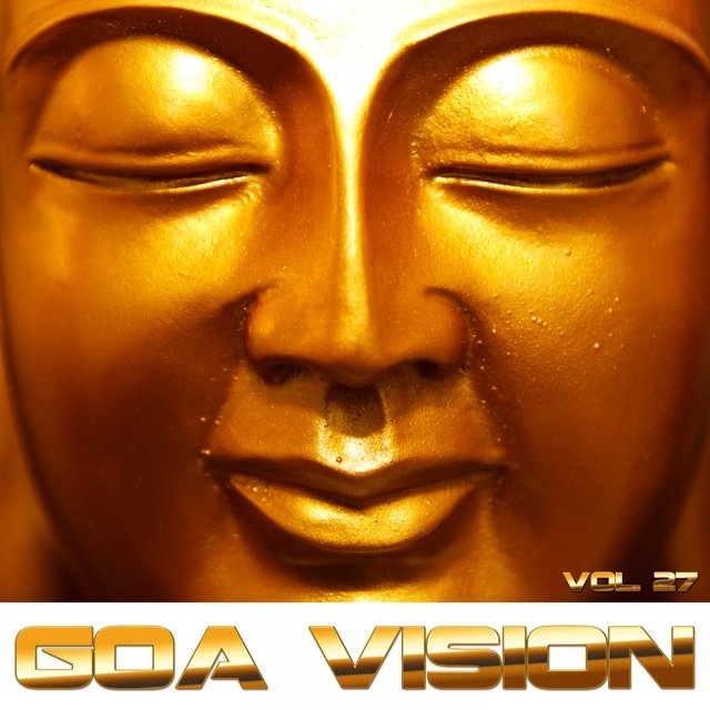 Goa Vision (Psytrance & Goatrance), Vol. 27