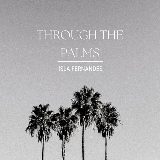 Through the Palms