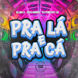 Pra Lá e pra Cá