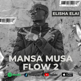 Mansa Musa Flow 2