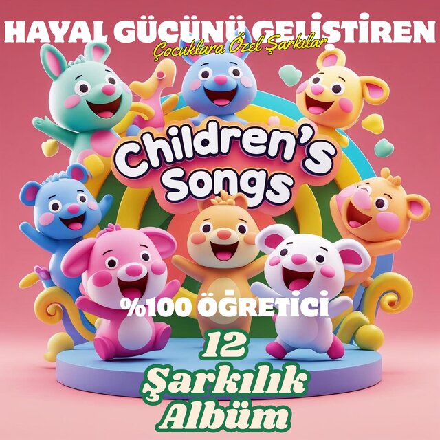 Çocuklara Özel Hayal Gücünü Geliştiren Şarkılar
