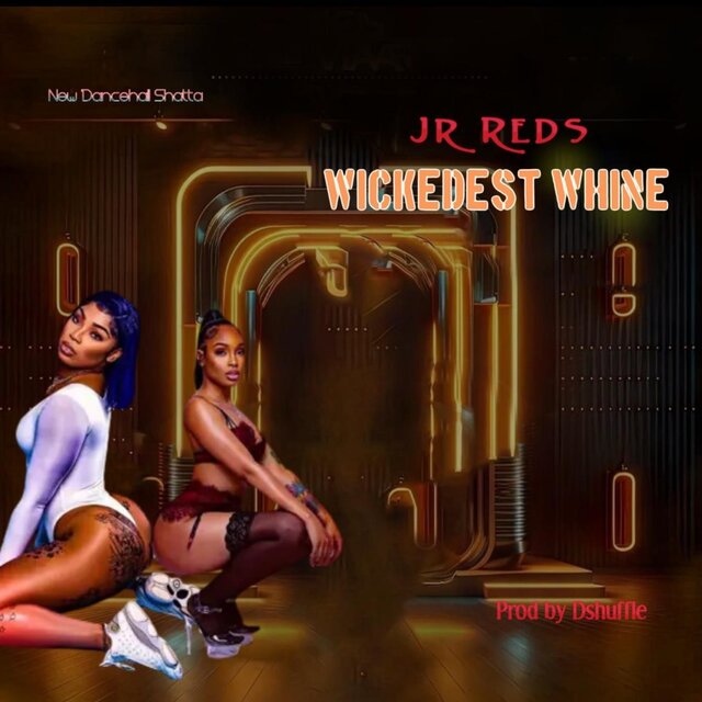 Wickedest Whine