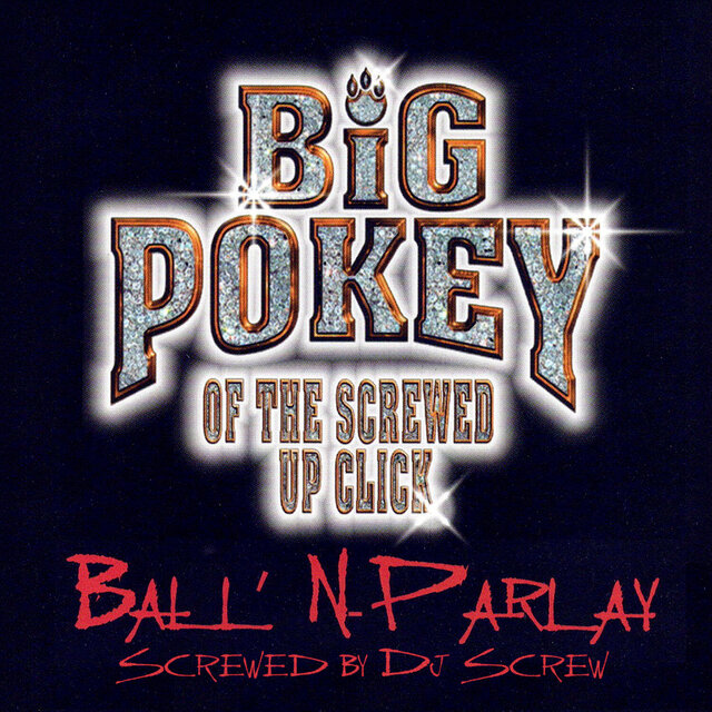 Ball ‘N Parlay (Screwed)