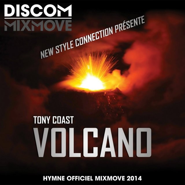 Volcano (New Style Connection présente: Hymne officiel Mixmove 2014)