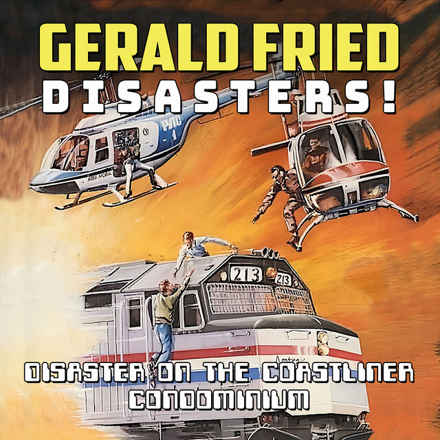 Gerald Fried: Disasters (Original Motion Picture Scores)