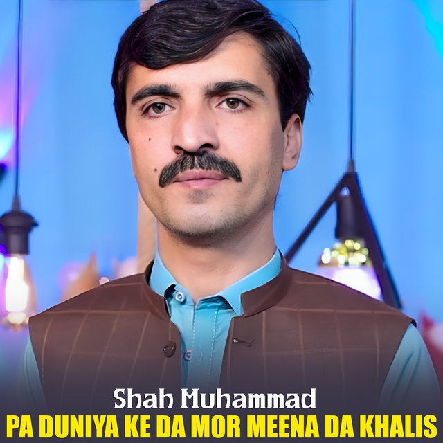Pa Duniya Ke Da Mor Meena Da Khalis
