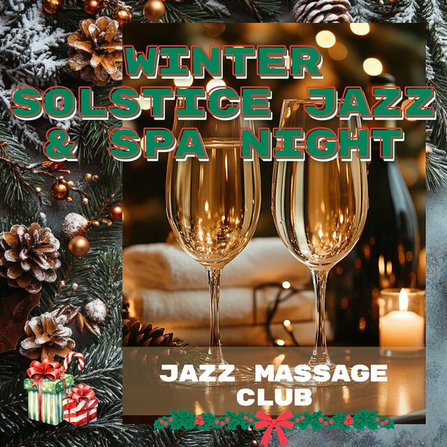 Winter Solstice Jazz & Spa Night