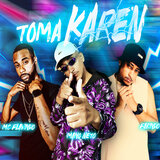 Toma Karen (feat. MC Flavinho & MC Fabinho da Osk)