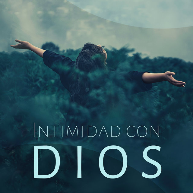 Intimidad con Dios - 18 Canciones Instrumentales Alabanza y Adoración y Meditación Cristiana