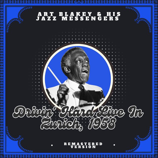 Drivin' Hard Live in Zurich, 1958 (Remastered Version)