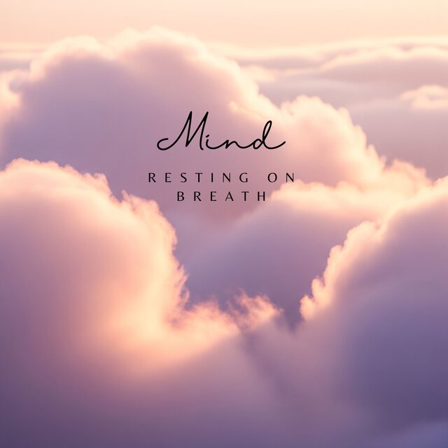 Mind Resting on Breath