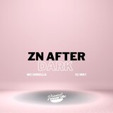 ZN AFTER DARK