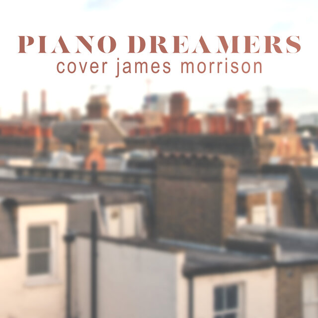 Piano Dreamers Cover James Morrison (Instrumental)
