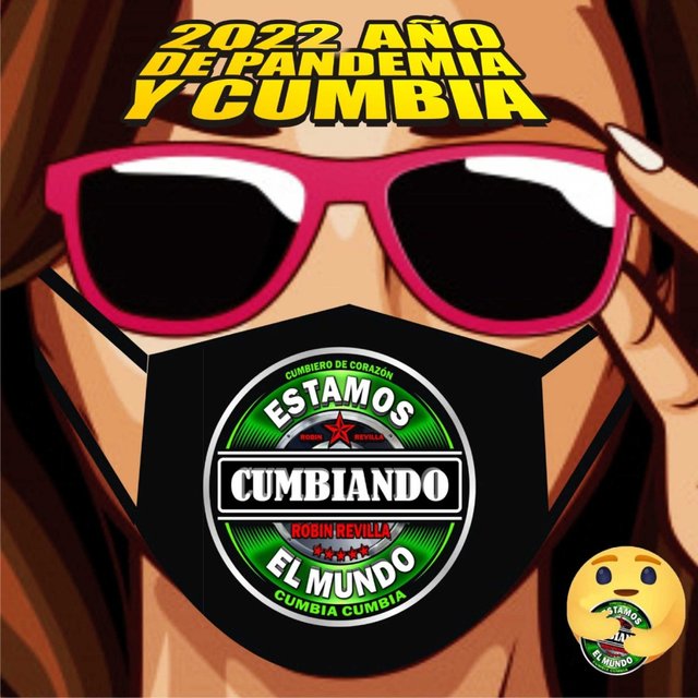 2022 Año de Pandemia y Cumbia