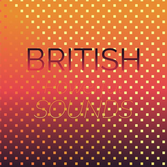 British Powerful Sounds