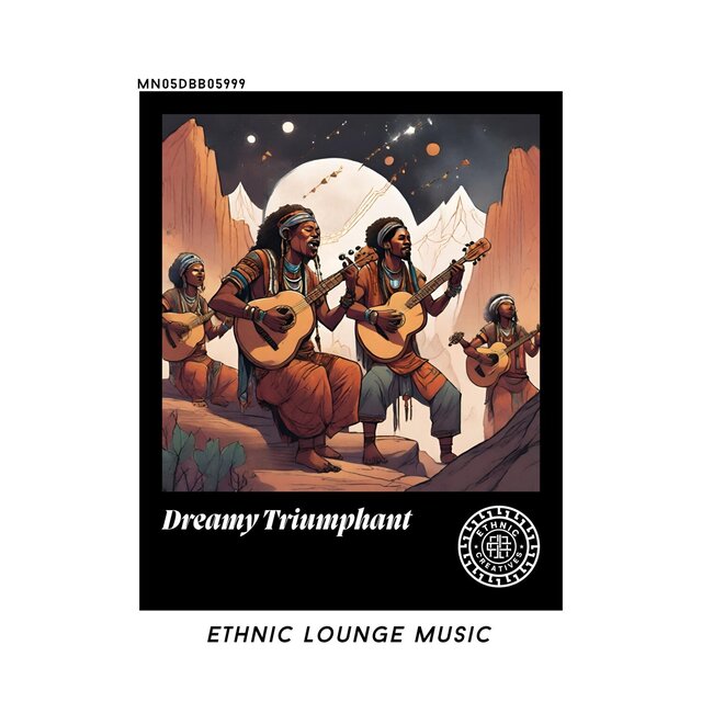 Dreamy Triumphant: Ethnic Lounge Music