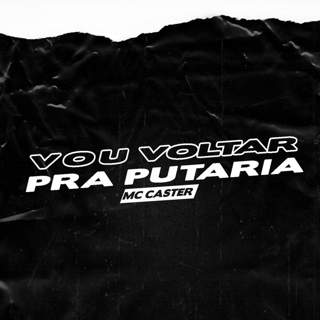 Vou Voltar pra Putaria