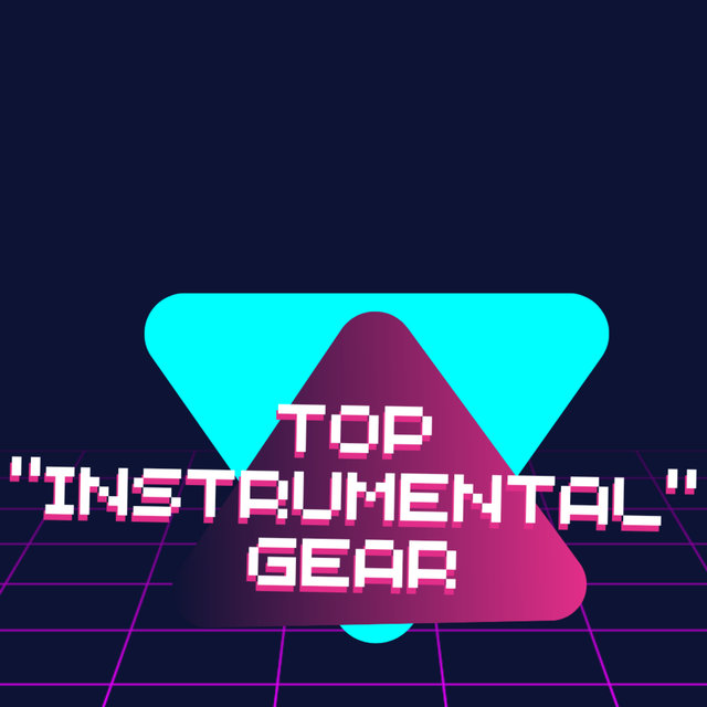 Top "Instrumental" Gear