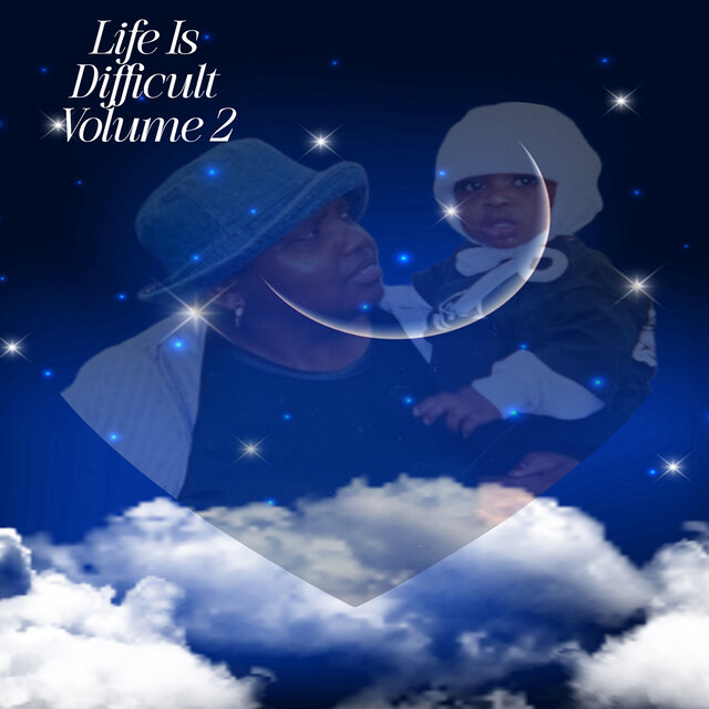 Life Is Difficult, Vol. 2