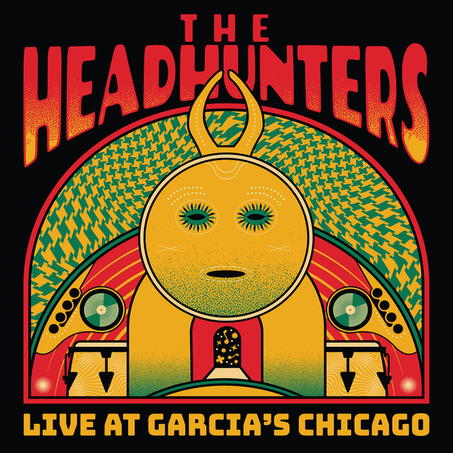 Cover art for album Live at Garcia's Chicago (Live 2025) by The Headhunters