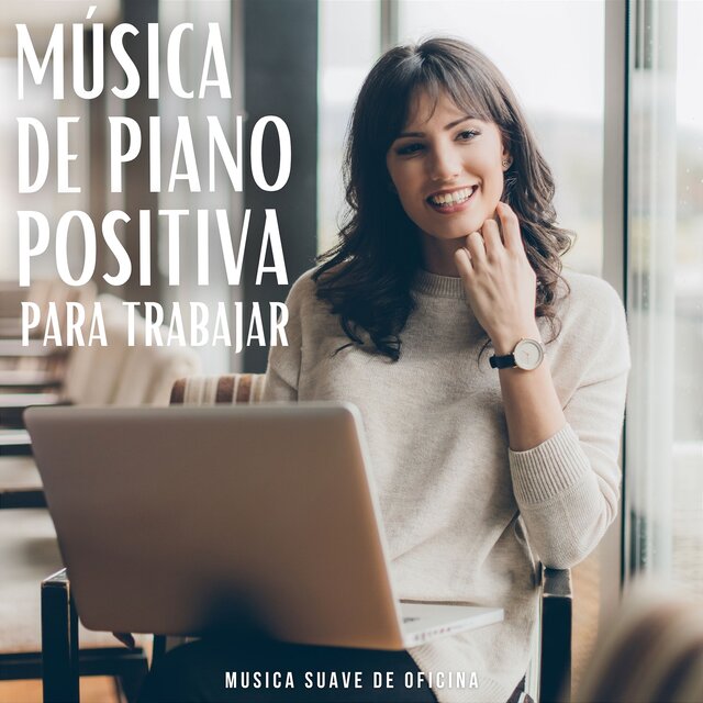 Música de piano positiva para trabajar