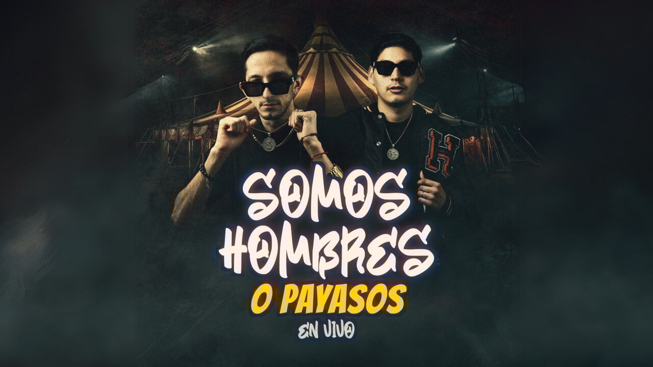 Somos Hombres O Payasos (En Vivo/LETRA)