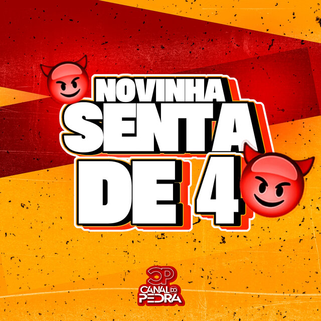 Novinha Senta de 4
