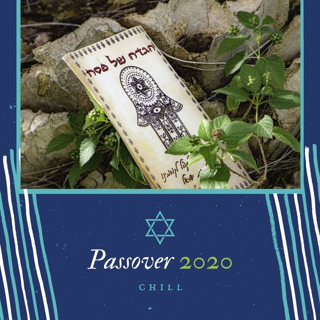 Passover 2020 Chill: Soothing Music for Pesach in Isolation, Relaxing Music