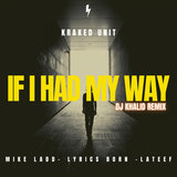 IF I HAD MY WAY