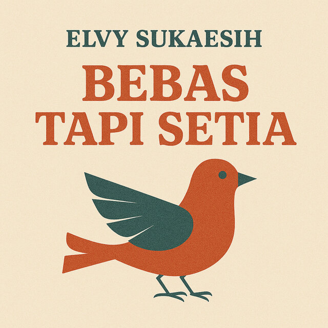 Bebas Tapi Setia (Remastered 2024)
