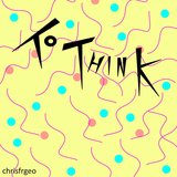 To Think