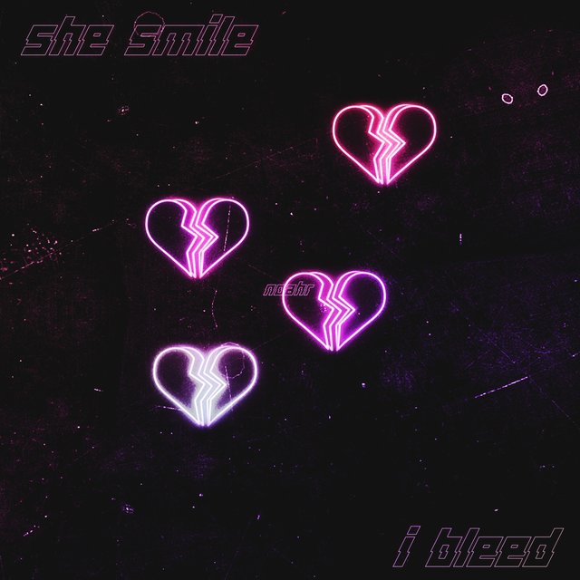 She Smile I Bleed