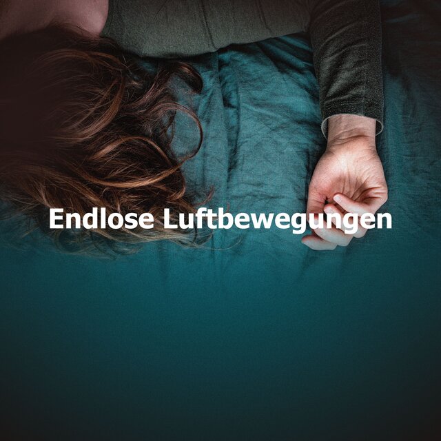 Endlose Luftbewegungen