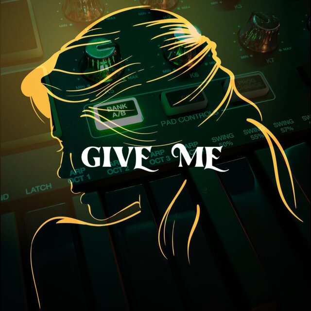 Give Me