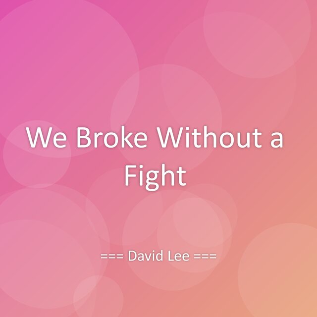We Broke Without a Fight