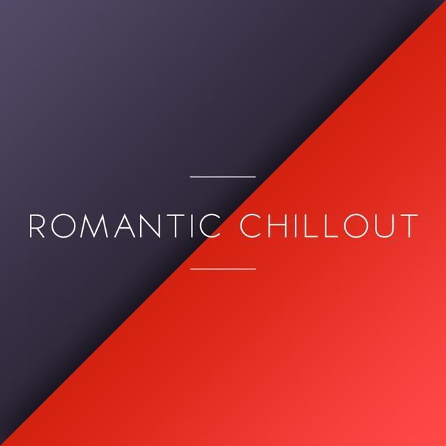 Romantic Chillout