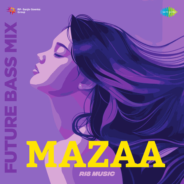 Mazaa (Future Bass Mix)